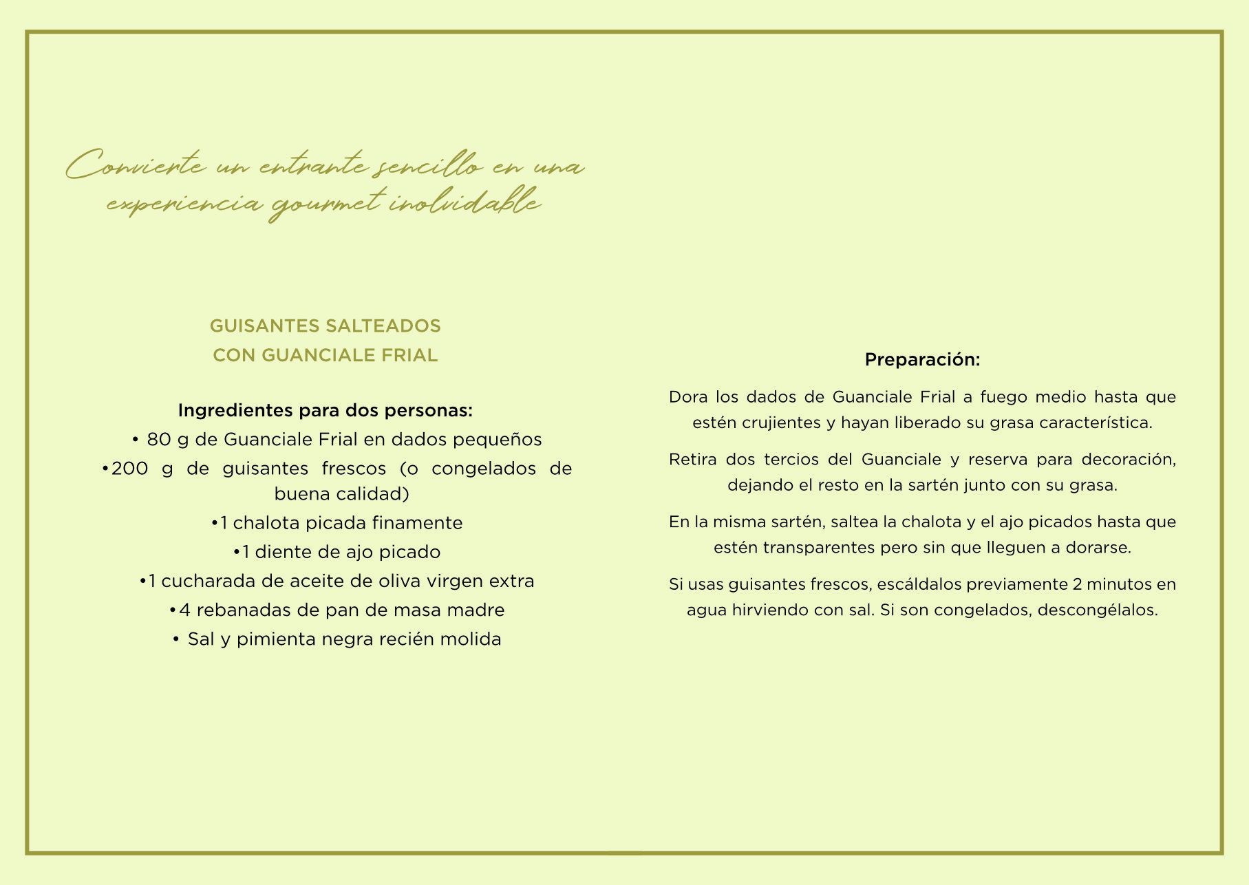 Guisantes salteados con Guanciale Frial